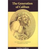 The Generation of Caliban