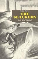 The Slackers and Other Plays