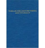 Turn-of-the-Century Vienna and Its Legacy