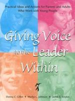 Giving Voice to the Leader Within