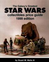 The Galaxy's Greatest Star Wars Collectibles Price Guide