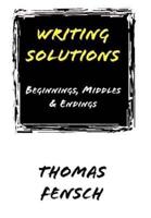 Writing Solutions: Beginnings, Middles & Endings