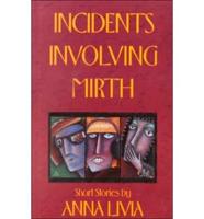 Incidents Involving Mirth