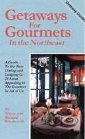 Getaways for Gourmets in the Northeast