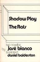 Shadow Play ; The Rats