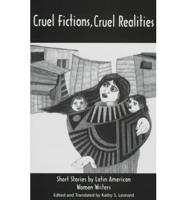 Cruel Fictions, Cruel Realities