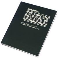 Golding: The Law and Practice of Reinsurance