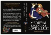 Medieval Legends of Love & Lust