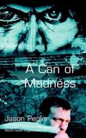 A Can of Madness: Memoir on bipolar disorder and manic depression