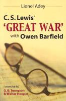 C.S.Lewis' Great War with Owen Barfield