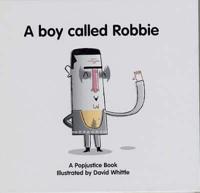 A Boy Called Robbie