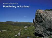 The Stone Country Guide to Bouldering in Scotland