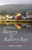A History of Bantry & Bantry Bay