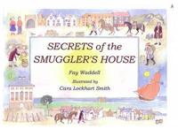 Secrets of the Smuggler's House