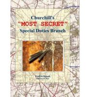 Churchill's "Most Secret" Special Duties Branch