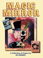 Magic Mirror: A Compendium of Comics 1983-1998