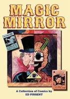 Magic Mirror: A Compendium of Comics 1983-1998