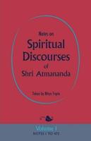 Notes on Spiritual Discourses of Shri Atmananda