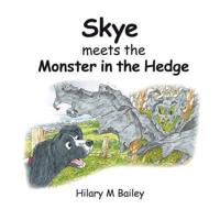 Skye Meets the Monster in the Hedge