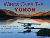Wings Over the Yukon