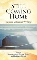 Still Coming Home: Denver Veterans Writing