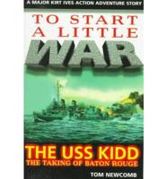 To Start a Little War