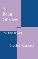A Point of View: The First Novel