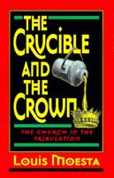 The Crucible and the Crown
