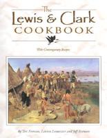 The Lewis & Clark Cookbook