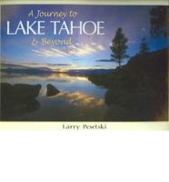 A Journey to Lake Tahoe & Beyond