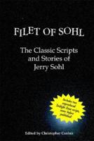 Filet of Sohl: The Classic Scripts and Stories of Jerry Sohl