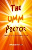 The Umm Factor