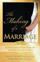 The Making of a Marriage