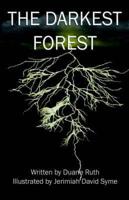 The Darkest Forest