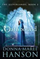 Oathbound: Silverlands Book 2