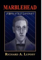 Marblehead: A Novel of H.P. Lovecraft