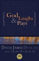 God Laughs & Plays