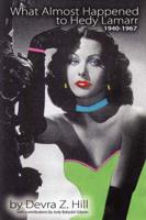 What Almost Happened to Hedy Lamarr
