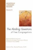 The Abiding Questions of Free Congregations