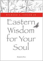 Eastern Wisdom for Your Soul