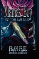 Mama's Boy and Other Dark Tales