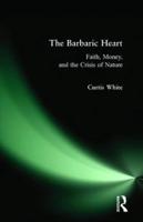The Barbaric Heart