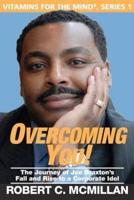 Overcoming You!