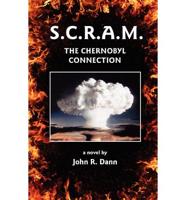 S.C.R.A.M. The Chernobyl Connection