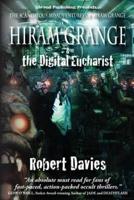 Hiram Grange and the Digital Eucharist