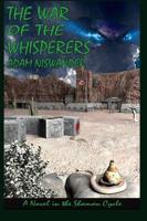 The War of the Whisperers: A Southwestern Supernatural Thriller (a Novel in the Shaman Cycle)