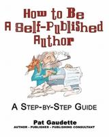 How to Be a Self-Published Author