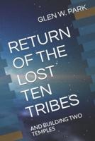 Return of the Lost Ten Tribes