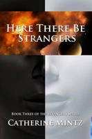 Here There Be Strangers