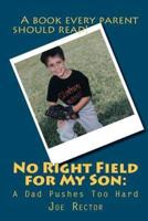 No Right Field for My Son